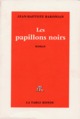 Les papillons noirs (9782710326816-front-cover)