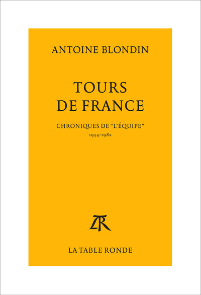 Tours de France, Chroniques intégrales de "L'Équipe", 1954-1982 (9782710324232-front-cover)