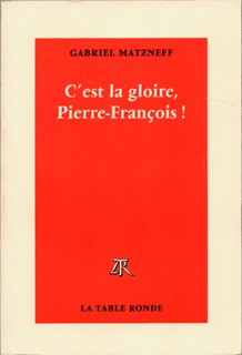 C'est la gloire, Pierre-François ! (9782710324799-front-cover)