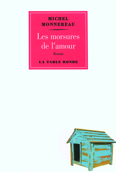 Les morsures de l'amour (9782710331025-front-cover)