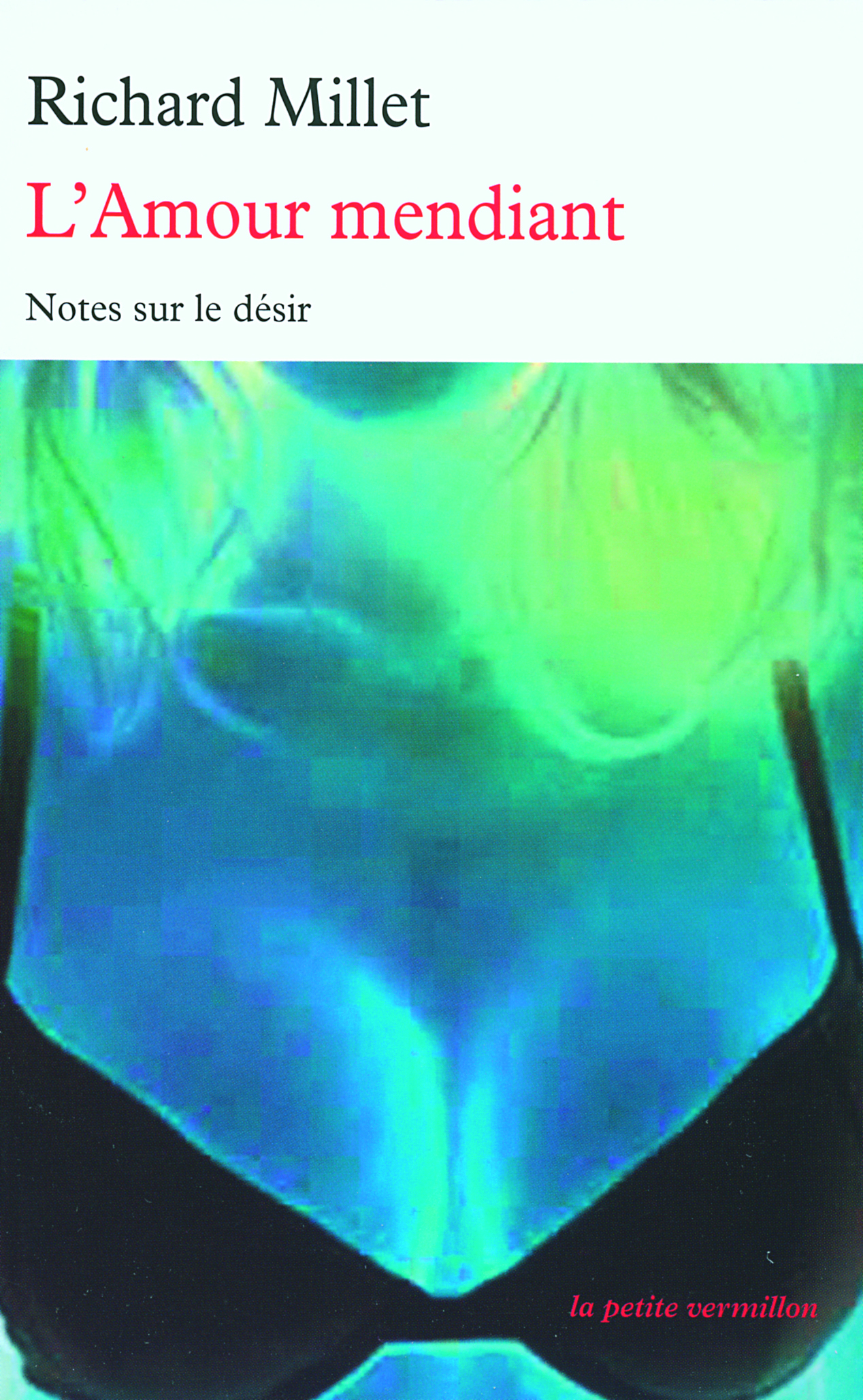 L'Amour mendiant, Notes sur le désir (9782710329589-front-cover)