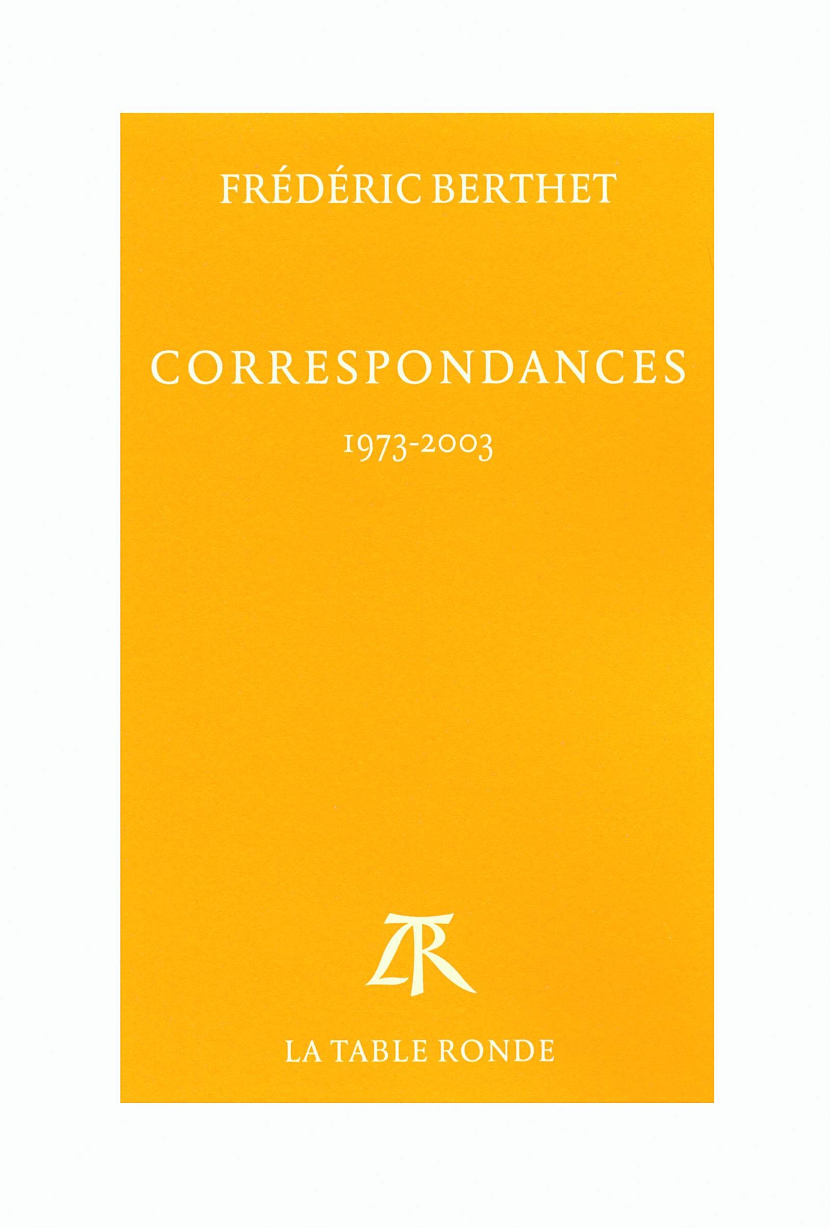 Correspondances, (1973-2003) (9782710330967-front-cover)
