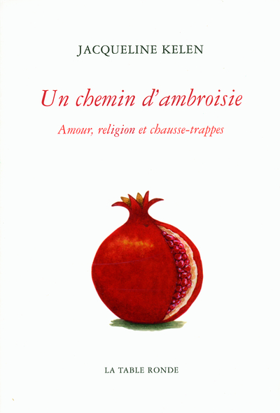 Un chemin d'ambroisie, Amour, religion et chausse-trappes (9782710365259-front-cover)