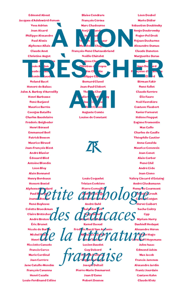 À mon très cher ami, Petite anthologie des dédicaces de la littérature française (9782710380306-front-cover)