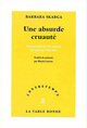 Une absurde cruauté, Témoignage d'une femme au Goulag (1944-1955) (9782710309925-front-cover)