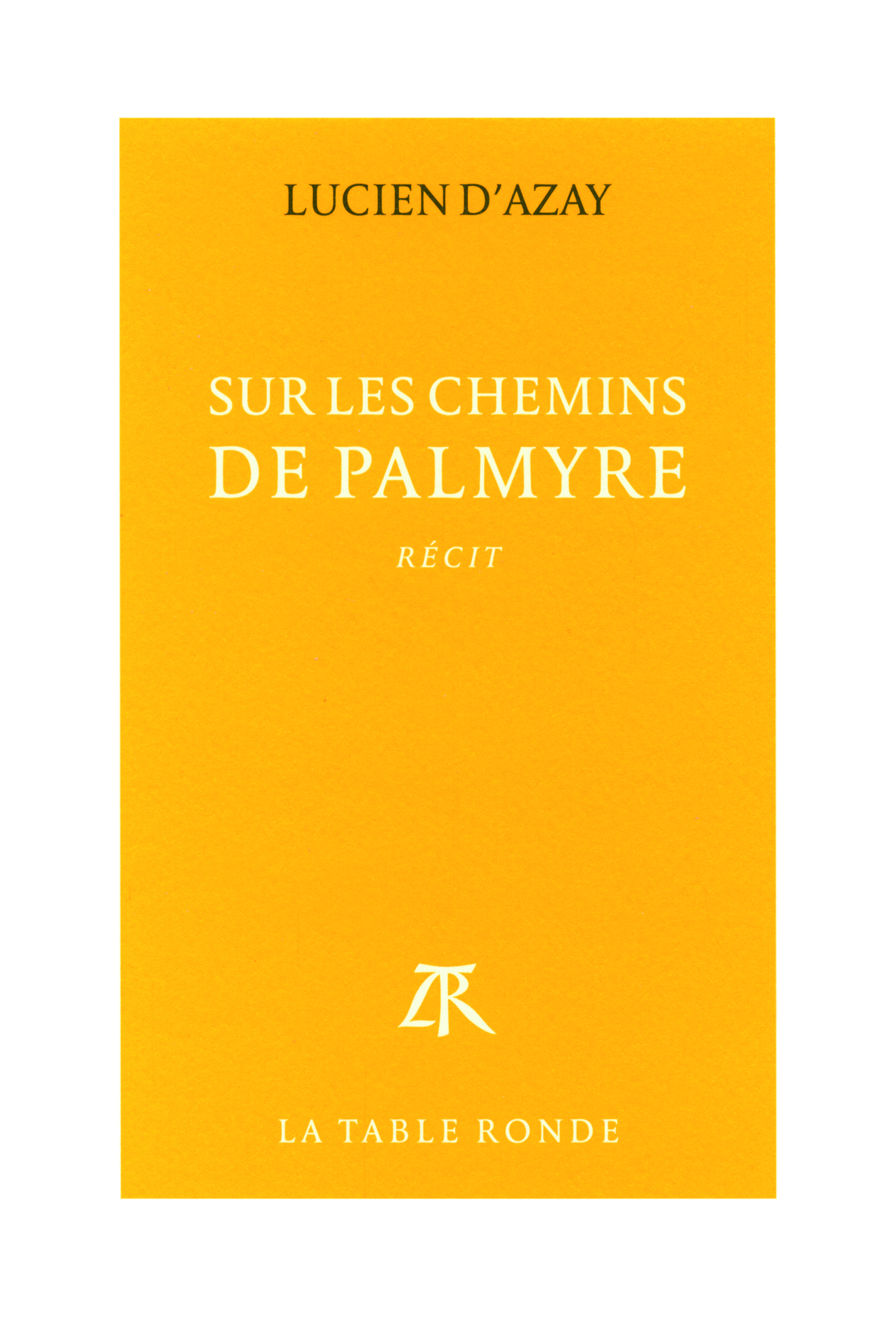 Sur les chemins de Palmyre (9782710369042-front-cover)
