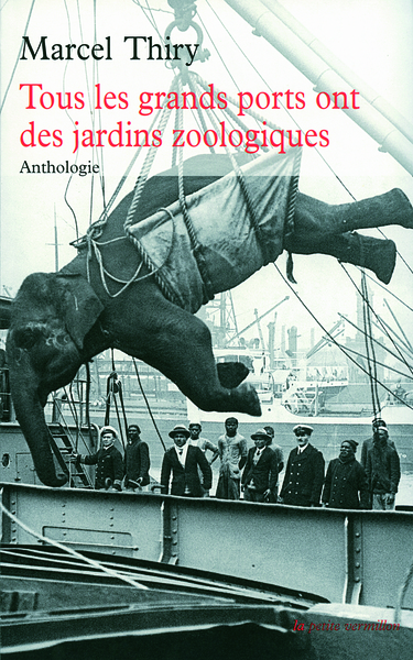 Tous les grands ports ont des jardins zoologiques, Anthologie (9782710367291-front-cover)