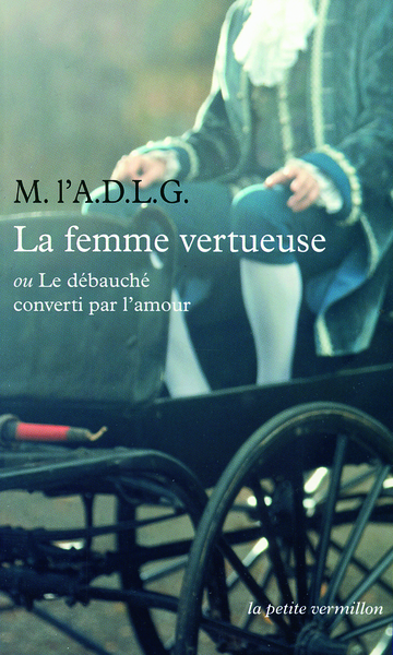 La Femme vertueuse ou Le débauché converti par l'amour (9782710369516-front-cover)