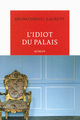 L'idiot du palais (9782710372547-front-cover)