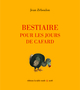 Bestiaire pour les jours de cafard (9782710378464-front-cover)