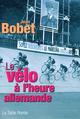 Le vélo à l'heure allemande (9782710329831-front-cover)