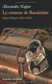 Le censeur de Baudelaire, Ernest Pinard (1822-1909) (9782710367031-front-cover)