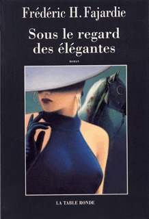 Sous le regard des élégantes, Roman noir (9782710307778-front-cover)