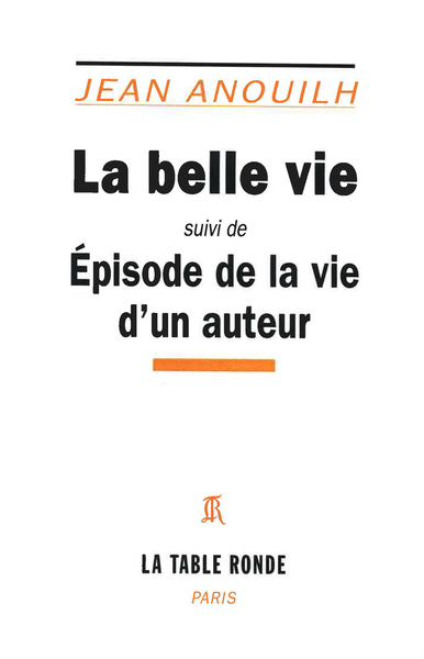 La Belle vie/Episode de la vie d'un auteur (9782710386131-front-cover)