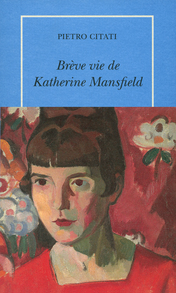 Brève vie de Katherine Mansfield (9782710378266-front-cover)