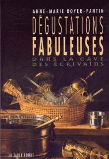 Dégustations fabuleuses, Dans la cave des écrivains (9782710326236-front-cover)