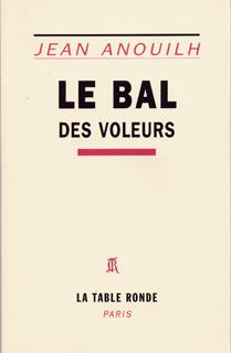 Le bal des voleurs, Comédie-ballet (1932) (9782710307600-front-cover)