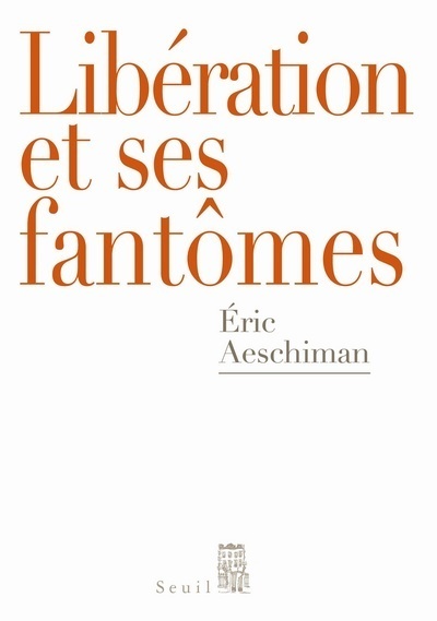 Libération et ses fantômes (9782020930741-front-cover)