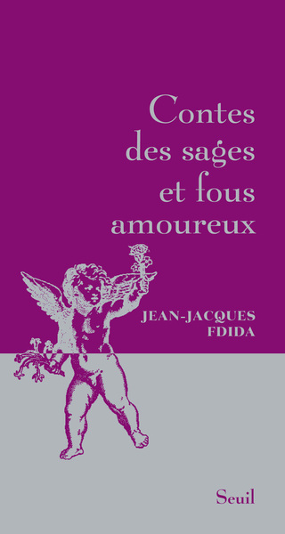 Contes des sages et fous amoureux (9782020968959-front-cover)