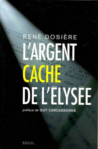 L'Argent caché de l'Elysée (9782020908573-front-cover)