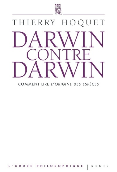 Darwin contre Darwin, Comment lire L'Origine des espèces? (9782020982993-front-cover)