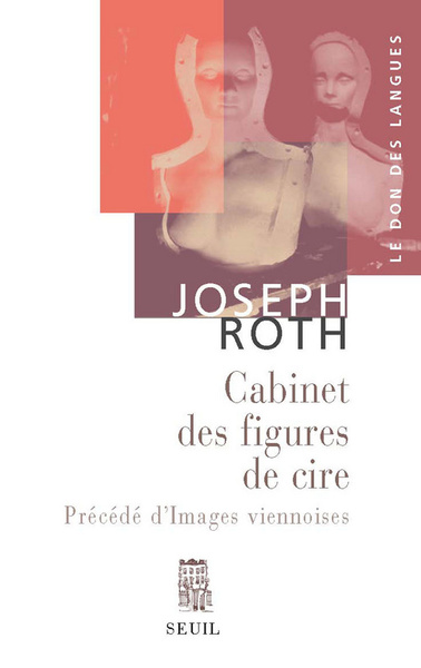 Le Cabinet des figures de cire, précédé d' Images viennoises, Esquisses et portraits (9782020961660-front-cover)