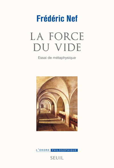La Force du vide, Essai de métaphysique (9782020968171-front-cover)