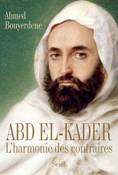 Abd el-Kader, L'harmonie des contraires (9782020965910-front-cover)