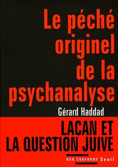 Le Péché originel de la psychanalyse. Lacan et la question juive (9782020912532-front-cover)