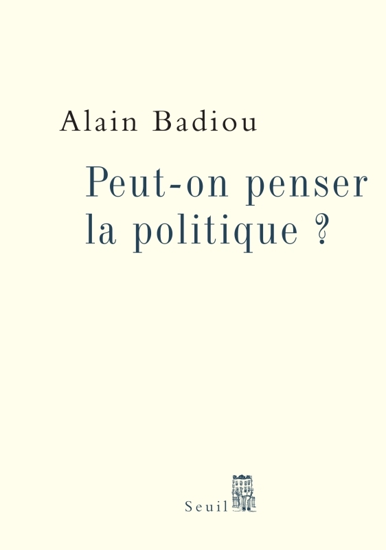 Peut-on penser la politique ? (9782020979610-front-cover)