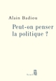 Peut-on penser la politique ? (9782020979610-front-cover)