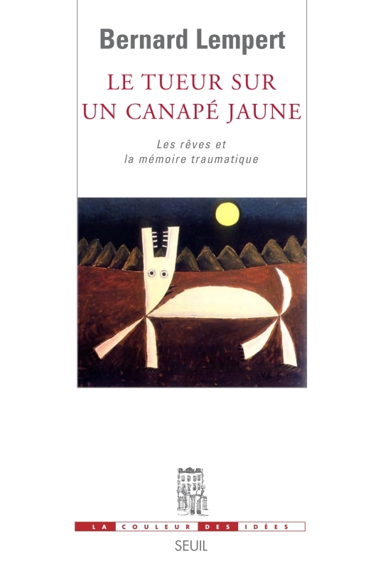 Le Tueur sur un canapé jaune, Les rêves et la mémoire traumatique (9782020940153-front-cover)