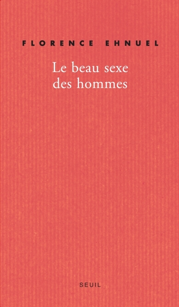 Le Beau Sexe des hommes (9782020971638-front-cover)