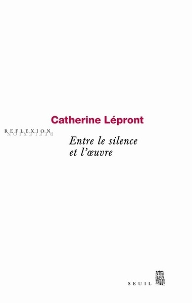 Entre le silence et l'oeuvre (9782020910323-front-cover)
