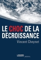 Le Choc de la décroissance (9782020972833-front-cover)