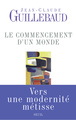 Le Commencement d'un monde. Vers une modernité métisse (9782020967075-front-cover)