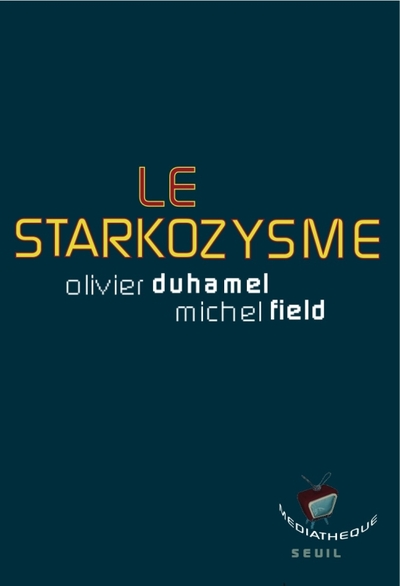Le Starkozysme (9782020968027-front-cover)