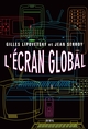 L'Ecran global, Cinéma et culture-médias à l'âge hypermoderne (9782020960410-front-cover)