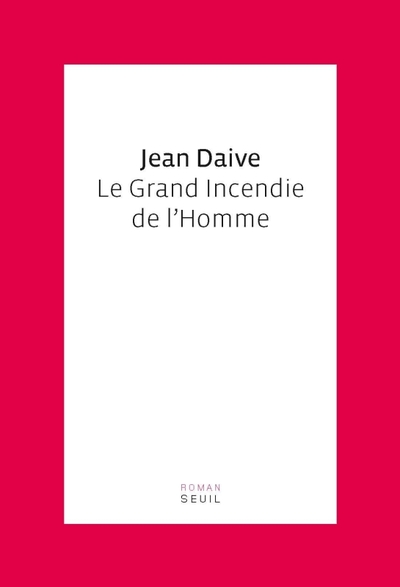 Le Grand Incendie de l'Homme (9782020934978-front-cover)