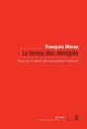 Le Temps des immigrés. Essai sur le destin de la population française (9782020922463-front-cover)