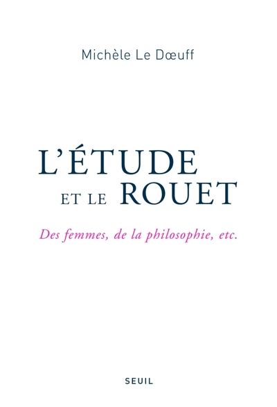 L'Étude et le Rouet, Des femmes, de la philosophie, etc. (9782020986205-front-cover)