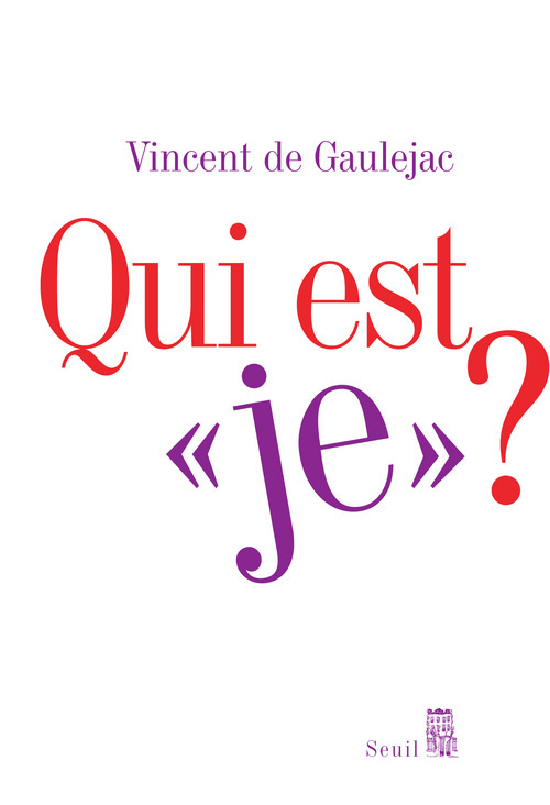 "Qui est ""je"" ? ", Sociologie clinique du sujet (9782020993715-front-cover)