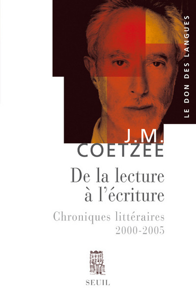 De la lecture à l'écriture, Chroniques littéraires (2000-2005) (9782020985949-front-cover)