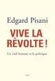 Vive la révolte. Un vieil homme et la politique (9782020906739-front-cover)