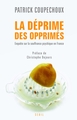 La Déprime des opprimés, Enquête sur la souffrance psychique en France (9782020964913-front-cover)