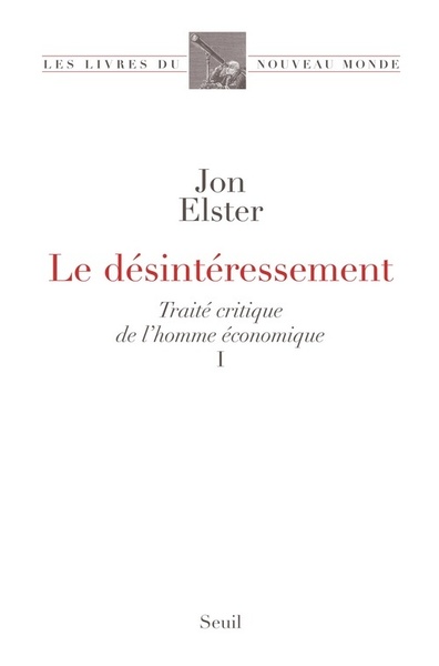 Le Désintéressement, Traité critique de l'homme économique, I (9782020965903-front-cover)