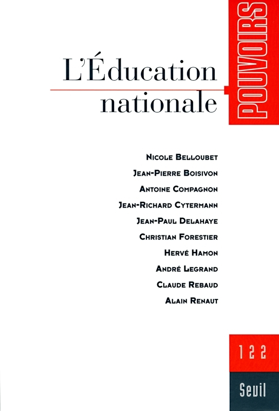 Pouvoirs, n°122,  L'Education nationale (9782020912365-front-cover)
