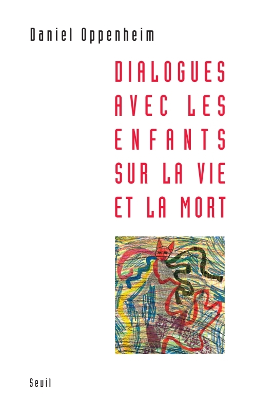 Dialogues avec les enfants sur la vie et la mort (9782020975995-front-cover)