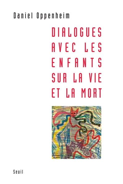 Dialogues avec les enfants sur la vie et la mort (9782020975995-front-cover)
