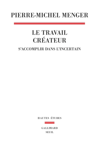 Le Travail créateur, S'accomplir dans l'incertain (9782020986823-front-cover)